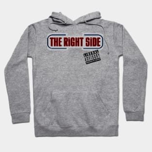 The Right Side Radio shirt Hoodie